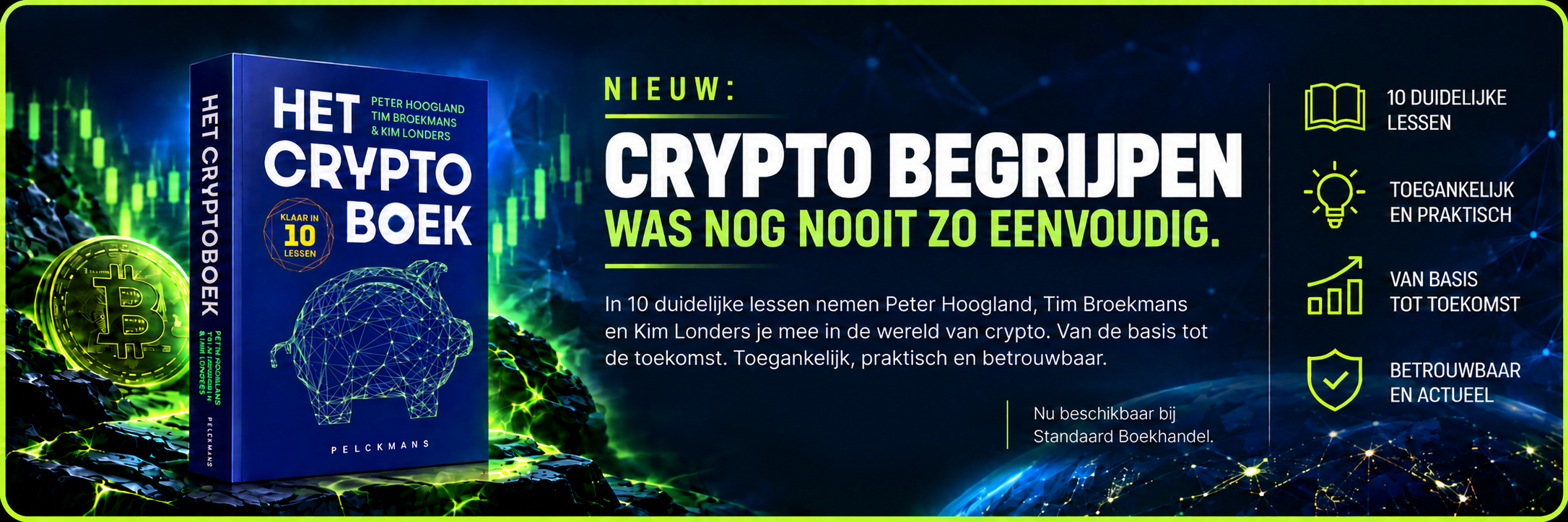 Nieuw: Het Cryptoboek. Crypto begrijpen was nog nooit zo eenvoudig. Door Peter Hoogland, Tim Broekmans en Kim Londers. 10 duidelijke lessen, toegankelijk en praktisch, van basis tot toekomst, betrouwbaar en actueel.